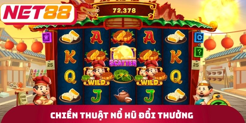 Nổ Hũ Đổi Thưởng Net88 - Các Tính Năng Đặc Biệt Nên Sử Dụng 4 Chiến thuật nổ hũ đổi thưởng