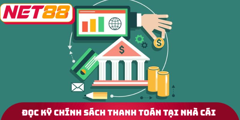 Chính Sách Thanh Toán - Bảo Vệ Quyền Lợi Hội Viên 24/7 1 Đọc kỹ chính sách thanh toán tại nhà cái