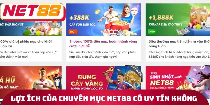 Net88 Có Uy Tín Không - Phân Tích Các Dấu Hiệu Khác Nhau 4 Lợi ích của chuyên mục Net88 có uy tín không