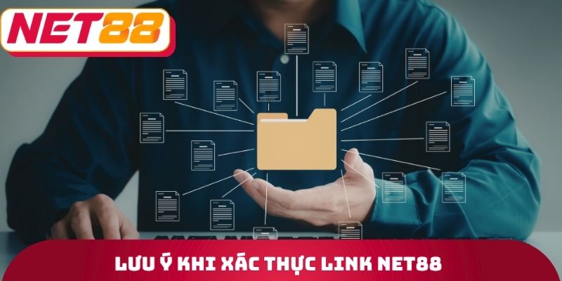 Lưu ý khi xác thực Link Net88