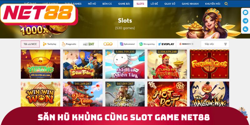 NET88 5 Săn hũ khủng cùng Slot game Net88
